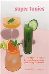 Book cover of Super Tonics by Meredith Youngson