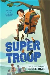 Book cover of Super Troop by Bruce Hale