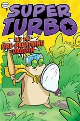 Book cover of Super Turbo and the Fire-Breathing Dragon by Edgar Powers