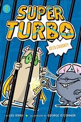Book cover of Super Turbo Gets Caught by Lee Kirby
