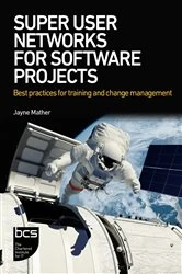 Book cover of Super User Networks for Software Projects by Jayne Mather