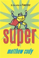 Book cover of Super by Matthew Cody