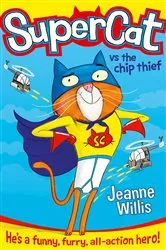 Book cover of Supercat vs The Chip Thief by Jeanne Willis