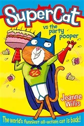 Book cover of Supercat vs The Party Pooper by Jeanne Willis