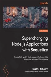Book cover of Supercharging Node.js Applications with Sequelize by Daniel Durante