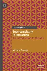 Book cover of Supercomplexity in Interaction by Victoria Orange