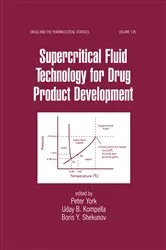 Book cover of Supercritical Fluid Technology for Drug Product Development by Peter York