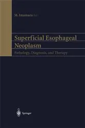 Book cover of Superficial Esophageal Neoplasm by M. Imamura