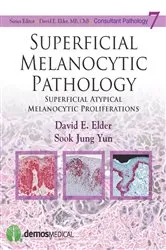 Book cover of Superficial Melanocytic Pathology by David Elder