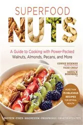 Book cover of Superfood Nuts by Connie Diekman