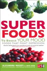 Book cover of Superfoods to Boost Your Mood by Alexandra Massey