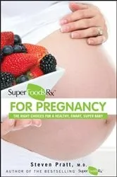 Book cover of SuperFoodsRx for Pregnancy by Steven Pratt