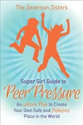 Book cover of Supergirl Guide to Peer Pressure by Unknown