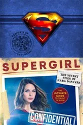Book cover of Supergirl: The Secret Files of Kara Danvers by Warner Brothers