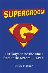 Book cover of Supergroom! by Rusty