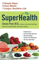 Book cover of Superhealth by Steven Pratt