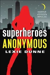 Book cover of Superheroes Anonymous by Lexie Dunne