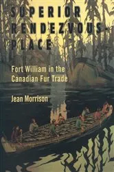Book cover of Superior Rendezvous-Place (2nd ed.) by Jean Morrison