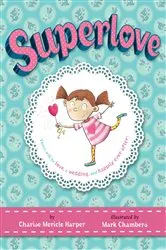 Book cover of Superlove by Charise Mericle Harper