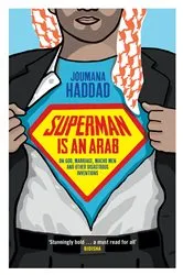 Book cover of Superman is an Arab by Joumana Haddad