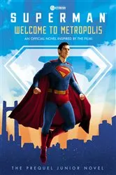 Book cover of Superman: Welcome to Metropolis by David Lewman