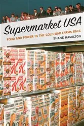 Book cover of Supermarket USA by Shane Hamilton