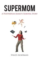 Book cover of Supermom by Stacey Ackerman