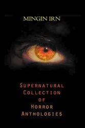 Book cover of Supernatural Collection of Horror Anthologies by MINGIN IRN