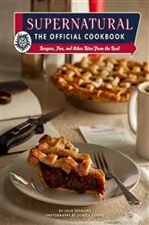 Book cover of Supernatural: The Official Cookbook by Julie Tremaine
