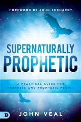 Book cover of Supernaturally Prophetic by Unknown