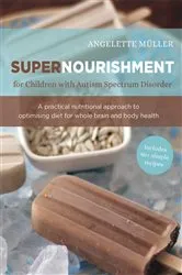 Book cover of Supernourishment for Children with Autism Spectrum Disorder by Unknown
