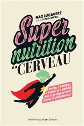 Book cover of Supernutrition du cerveau by Paul Grewal