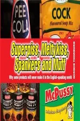 Book cover of Superpiss, Meltykiss, Spankers and Muff by Gordon Thorburn