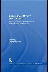 Book cover of Superpower Rivalry and Conflict by Chandra Chari