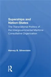 Book cover of Superships And Nationstates by Harvey B Silverstein