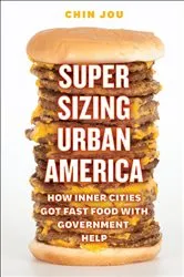 Book cover of Supersizing Urban America by Chin Jou