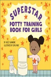 Book cover of Superstar Potty Training Book for Girls by Violet Giannone