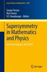 Book cover of Supersymmetry in Mathematics and Physics by Unknown