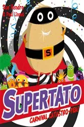 Book cover of Supertato Carnival Catastro-Pea! by Sue Hendra