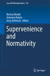 Book cover of Supervenience and Normativity by Bartosz Brożek