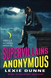 Book cover of Supervillains Anonymous by Lexie Dunne