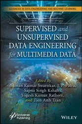 Book cover of Supervised and Unsupervised Data Engineering for Multimedia Data by Suman Kumar Swarnkar