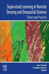 Book cover of Supervised Learning in Remote Sensing and Geospatial Science by Aaron E Maxwell