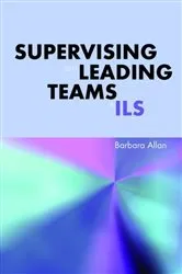 Book cover of Supervising and Leading Teams in ILS by Unknown