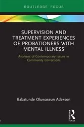 Book cover of Supervision and Treatment Experiences of Probationers with Mental Illness by Unknown