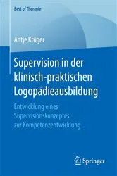 Book cover of Supervision in der klinisch-praktischen Logopädieausbildung by Unknown