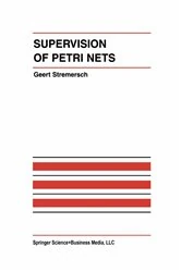 Book cover of Supervision of Petri Nets by Geert Stremersch