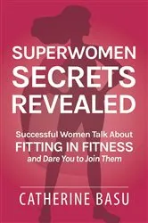 Book cover of Superwomen Secrets Revealed by Catherine Turley