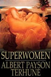 Book cover of Superwomen by Albert Payson Terhune