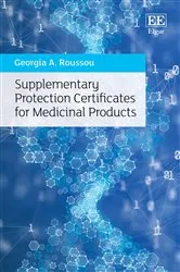 Book cover of Supplementary Protection Certificates for Medicinal Products by Georgia A. Roussou